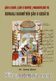Şah u Geda (Şah u Derviş) Mesnevileri ve Bursalı Rahmi'nin Şah u Geda'sı