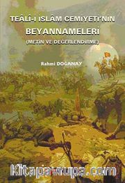 Teali-i İslam Cemiyeti'nin Beyannameleri (Metin ve Değerlendirme)