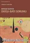 Baykan Sezer'de Doğu-Batı Sorunu