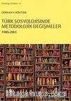 Türk Sosyolojisinde Metodolojik Değişmeler 1980-2003