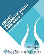 Çözümlü Matematik Analizi Problemleri Cilt:2