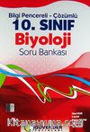 10. Sınıf Biyoloji Soru Bankası & Bilgi Pencereli-Çözümlü