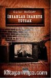 İnsanlar İhanete Tutsak