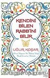 Kendini Bilen Rabb'ini Bilir