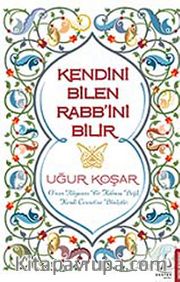 Kendini Bilen Rabb'ini Bilir