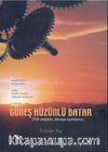 Güneş Hüzünlü Batar