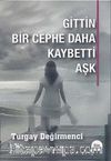 Gittin Bir Cephe Daha Kaybetti Aşk