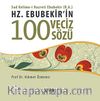 Hz. Ebubekir'in 100 Veciz Sözü