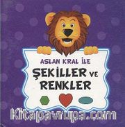 Aslan Kral ile Şekiller ve Renkler