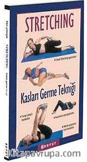 Stretching Kasları Germe Tekniği
