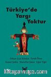 Türkiye'de Yargı Yoktur