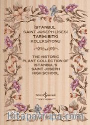 İstanbul Saint Joseph Lisesi Tarihi Bitki Koleksiyonu (2 Cilt)