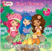 Çilek Kız / Kamp Macerası