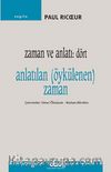 Zaman ve Anlatı:Dört & Anlatılan (Öykülenen) Zaman
