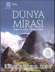 Dünya Mirası <br /> Olağanüstü Yerlerin Çok Satan Rehberi