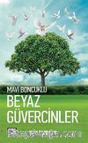 Mavi Boncuklu Beyaz Güvercinler