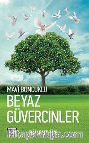 Mavi Boncuklu Beyaz Güvercinler