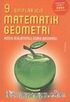 9. Sınıflar İçin Matematik Geometri Konu Anlatımlı Soru Bankası