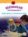 Bedir, Uhud ve Hendek Savaşları /  Bizimkiler Yaz Kampında -7