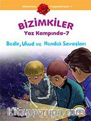 Bedir, Uhud ve Hendek Savaşları /  Bizimkiler Yaz Kampında -7