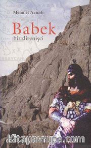 Babek Bir Direnişci