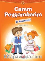 En Yardımsever / Canım Peygamberim 5