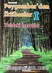 Yoldaki İşaretler / Peygamber'den İktibaslar 1 (Cep Boy)