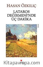 Lataros Değirmeni'nde Üç Dakika