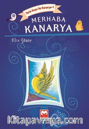 Merhaba Kanarya / Tarla Kuşu ile Kanarya-1