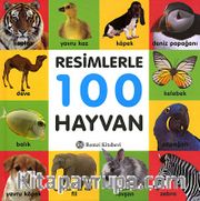 Resimlerle 100 Hayvan (Küçük Boy)