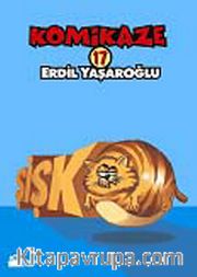 Komikaze 17 / Şişko