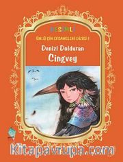 Denizi Dolduran Cingvey / Resimli Ünlü Çin Efsaneleri Dizisi -1