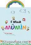 5 Minik Mümin
