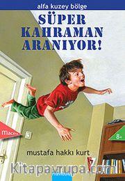 Süper Kahraman Aranıyor! <br /> Alfa Kuzey Bölge 1