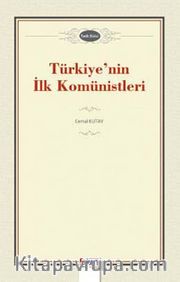 Türkiye'nin İlk Komünistleri