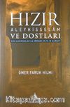 Hızır Aleyhisselam ve Dostları & Hızır Aleyhisselam ile Görüşen Evliya ve Alimler