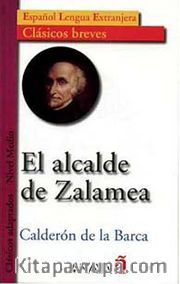 El alcalde de Zalamea (Clásicos breves- Nivel Medio) İspanyolca Okuma Kitabı