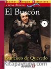 El Buscon +CD (Audio clasicos- Nivel Medio) İspanyolca Okuma Kitabı