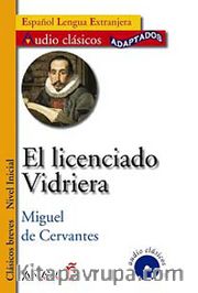 El licenciado Vidriera +CD (Audio clasicos- Nivel Inicial) İspanyolca Okuma Kitabı