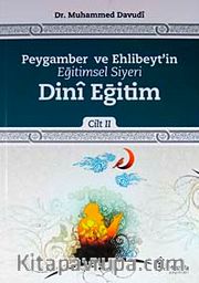 Peygamber ve Ehlibeyt'in Eğitimsel Siyeri Dini Eğitim Cilt:2
