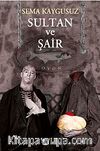 Sultan ve Şair