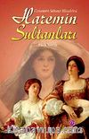 Haremin Sultanları & Cariyelerin Saltanat Mücadelesi