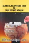 Küresel Ekonomik Kriz ve Yeni Dünya Düzeni