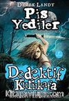 Dedektif Kurukafa / Pis Yediler (Ciltli)