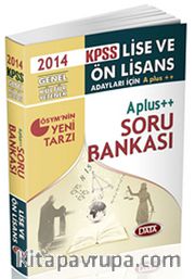 2014 KPSS Lise ve Ön Lisans A plus++ Soru Bankası