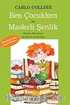Ben Çocukken - Maskeli Şenlik