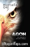 Agon & Bir Kartalın Yeniden Doğuşu