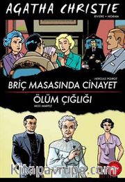 Briç Masasında Cinayet - Ölüm Çığlığı (Çizgi Roman)