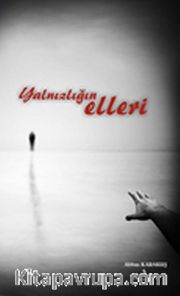 Yalnızlığın Elleri