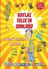 Haylaz Felix'in Günlüğü / Muhteşem Plan